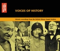 Voices of History written by Key Historical World Figures performed by William Ewart Gladstone, Christabel Pankhurst, Josiah Wedgwood and Mahatma Gandhi on CD (Abridged)